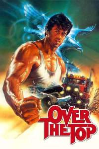 ดูหนังออนไลน์ฟรี Over the Top พ่อครับ อย่ายอมแพ้ 1987 ดูหนังใหม่