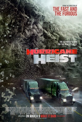 ดูหนังออนไลน์ The Hurricane Heist | ปล้นเร็วฝ่าโคตรพายุ  2018 ดูหนังชนโรง