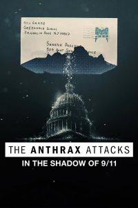 ดูหนังออนไลน์ฟรี The Anthrax Attacks | ดิ แอนแทร็กซ์ แอทแท็คส์ (2022)